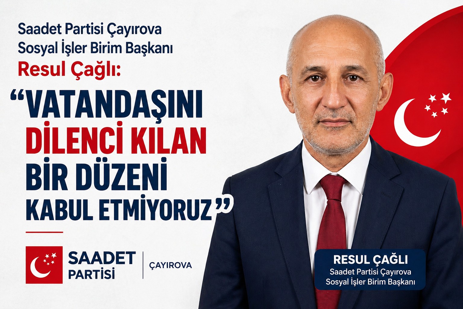 Saadet Partisi Çayırova Sosyal İşler Birim Başkanı Resul Çağlı 