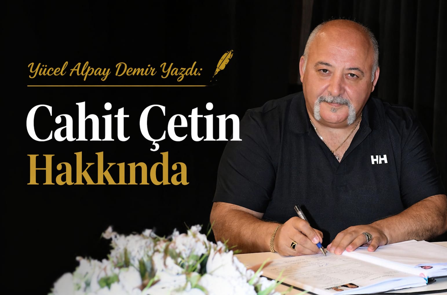 Yücel Alpay Demir Yazdı: Cahit Çetin Hakkında