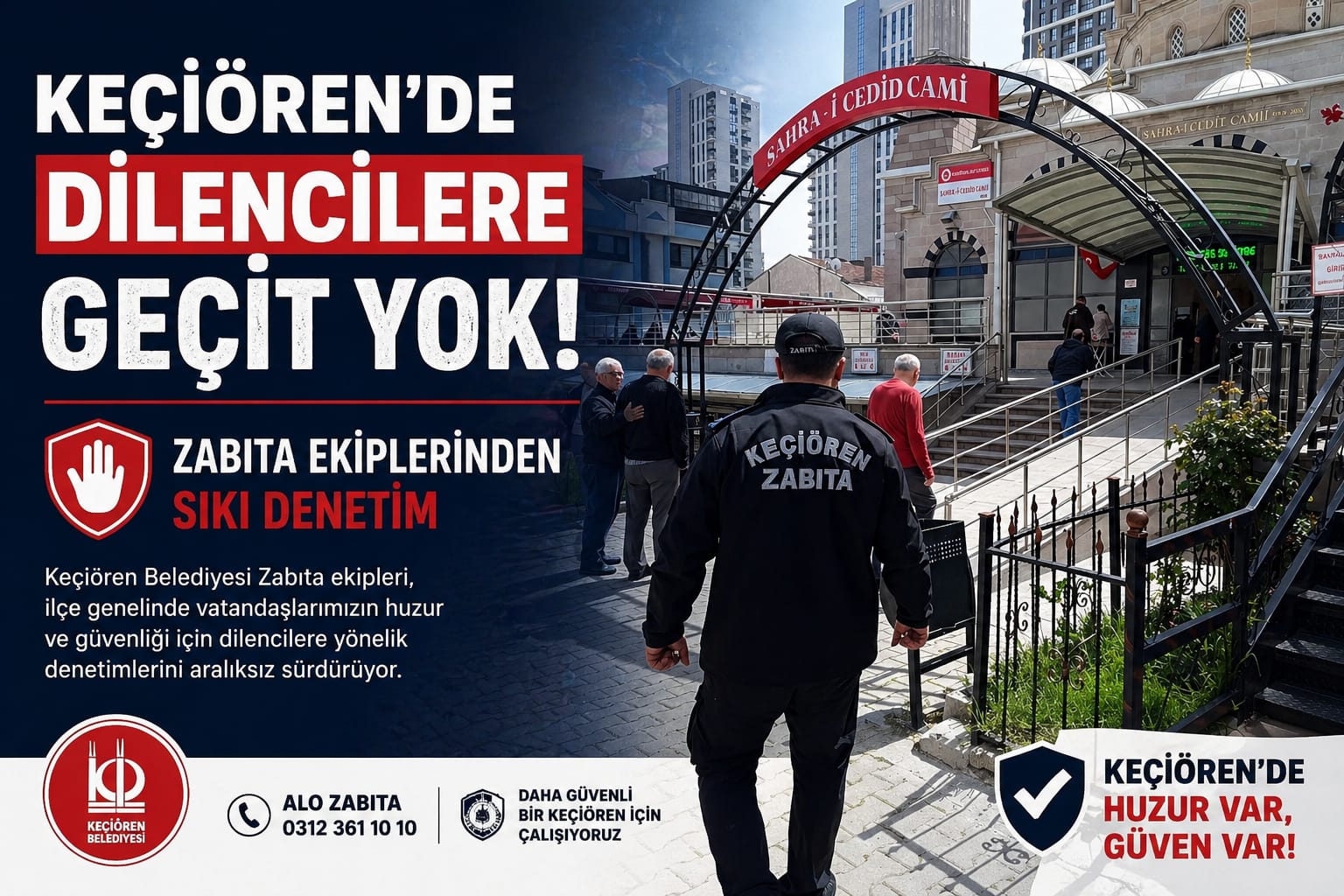Keçiören’de Dilencilere Geçit Yok: Zabıta Ekiplerinden Sıkı Denetim