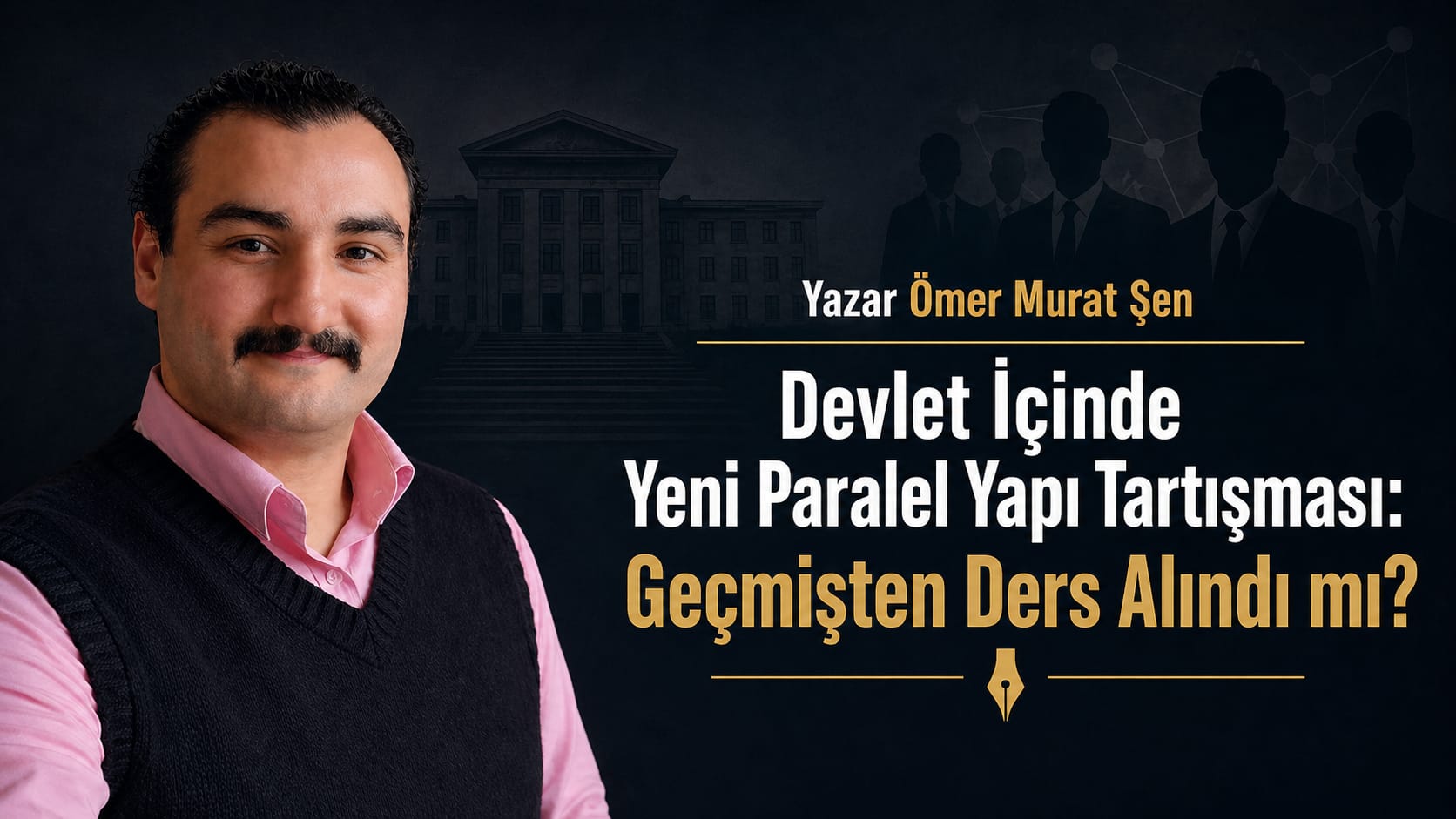Yazar Ömer Murat Şen Yazdı: 